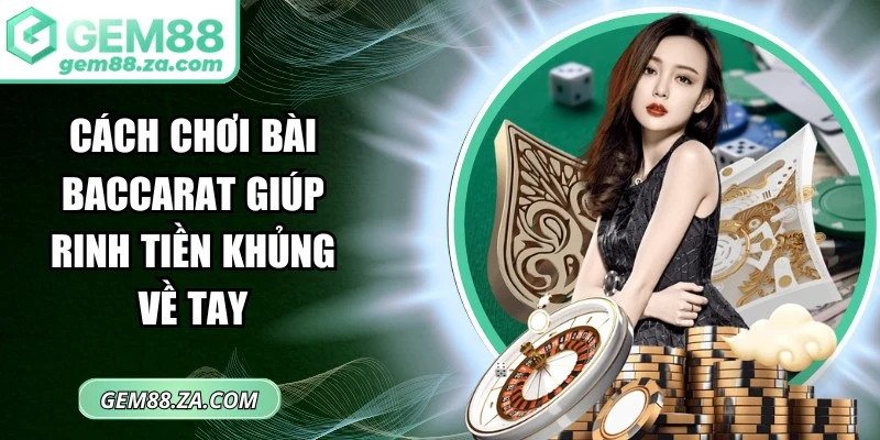 Cách chơi Baccarat